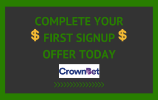 Complete your first signup offer today. CrownBet