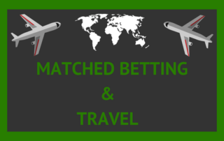 Matched Betting & Travel