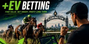+EV Betting horse racing strategy graphic showing Flemington racecourse, jockeys, odds data, and a bettor analysing long-term value.